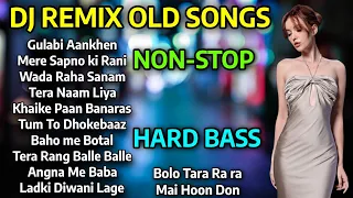 DJ REMIX OLD SONGS | DJ NON-STOP MASHUP 2024 | BEST 80+90S HINDI REMIX SONGS |  HARD BASS DJ SONGS