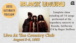 Black Uhuru - Live At The Country Club (August 3-5, 1982 - Reseda, CA) [Complete]