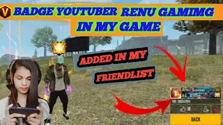 V Badge Youtuber Renu Gaming❤️ In My Game|| Added In My Friendlist😘🥰