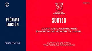 🚨EN DIRECTO🚨 Sorteo Copa de Campeones. División de honor juvenil 2022-23 I 🔴RFEF