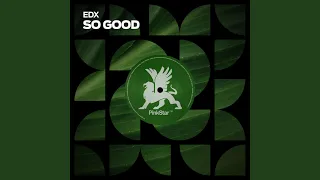 EDX x So GooD (Will Banks EdiT)