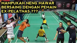 NENG MAWAR JATUH BANGUN LAWAN EX PELATNAS‼️SEMIFINAL PB.INA OPEN FUN TOURNAMENT