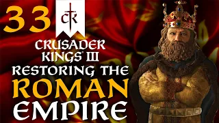 THE RISE OF MAXIMUS DECIMUS MERIDIUS! Crusader Kings 3 - Restoring the Roman Empire Campaign #33