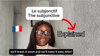 Le subjonctif/ the subjunctive tense in French explained in detail 🇫🇷