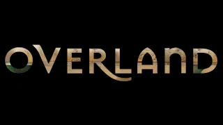 OVERLAND | Official Trailer