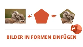 PowerPoint - Bilder in beliebige Formen einfügen