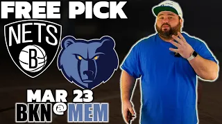 Grizzlies vs Nets | Free NBA Picks 3/23 | BKN @ MEM Basketball Bets | Kyle Kirms