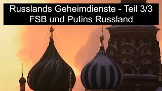Doku & Reportage - Russlands Geheimdienste 3/3 - FSB und Putins Russland