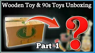 Wooden Toys and 90s Toys - Unboxing | Part 1 | From Chris & Jac's | Toy store (y) | Coimbatore |