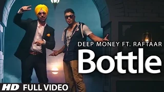 Bottle Deep Money Ft. Raftaar Latest Punjabi Full Song | Born Star