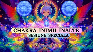 SESIUNE SPECIALA - CHAKRA INIMII INALTE - DESCHIDERE, ACTIVARE SI PROTECTIE