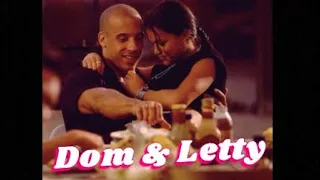 Letty & Dom || Him & I