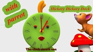 Hickory Dickory Dock with parrot  Rhyme in 3D for Children with lyrics