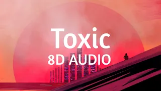 BoyWithUke - Toxic (8D AUDIO) 360°