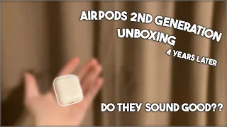 AIRPODS 2ND GEN UNBOXING - 4 YEARS LATER