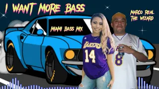 MIAMI BASS MIX  - I WANT MORE BASS   - THE WIZARD