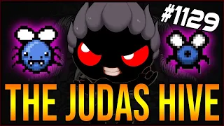 THE JUDAS HIVE! - The Binding Of Isaac: Afterbirth+ #1129