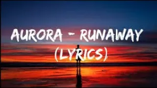 AURORA - Runaway (Lyrics) (1 hour)