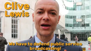 Clive Lewis MP: We need to defend public service broadcasting