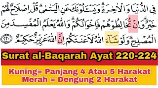 Tadarus Surat al-Baqarah Ayat 220-224, Ada Warna Tanda Panjang & Dengung Agar Lancar Baca al-Quran