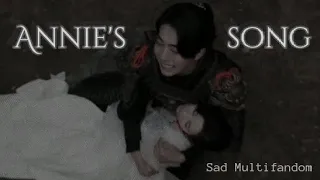 Annie's Song | Kdrama Sad Multifandom