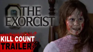 “The Exorcist” KILL COUNT Trailer