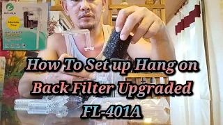 HOW TO SET UP HANG ON BACK FILTER UPGRADED FL-401A