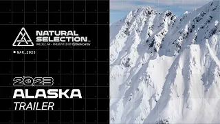 2023 Alaska Trailer | Natural Selection Tour
