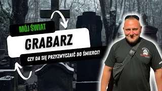 Tajniki pracy Grabarza, cmentarne historie i karieria na TikToku - Grabarz [Mój Świat #7]