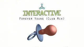 Interactive - Forever Young (Club Mix)
