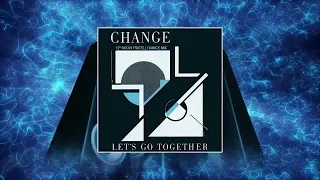 Change - Lets Go Together (12" Nuovi Fratelli Dance Mix)