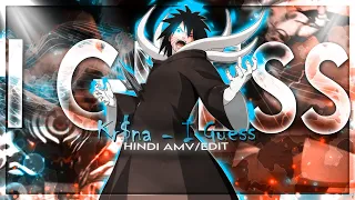 Kr$na - I Guess | Anime mix | hindi amv/edit | L8ent