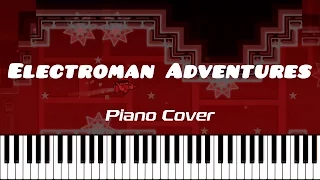 ELECTROMAN ADVENTURES — Piano Cover (Geometry Dash)