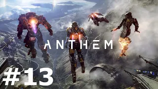 Anthem. #13. Осторожное сотрудничество. Прохождение без комментариев.