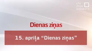 15. aprīļa "Dienas ziņas"