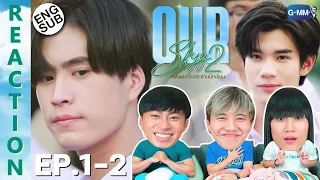 (ENG SUB) [REACTION] Our Skyy แฟนผมเป็นประธานนักเรียน | EP.1-2 | IPOND TV