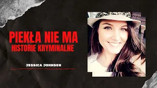 Sprawa Jessiki Johnson | Czy rodzina dowie się kiedyś prawdy?