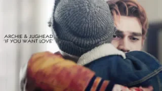 archie & jughead || if you want love