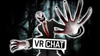 [VRChat] Beware, the slenderman haunts VRChat