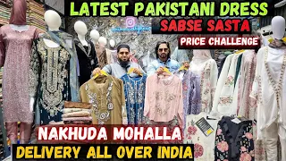 Nakhuda Mohalla | Best Pakistani Dress | Delivery Anywhere in India | Ethnic Wear | Shopping Vlog