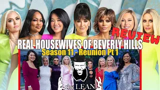 Real Housewives of Beverly Hills Season 11 Reunion Part 1 | the LEAN Review