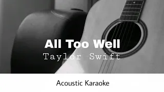 Taylor Swift - All Too Well (Acoustic Karaoke)