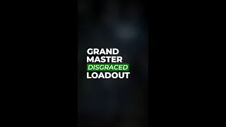 The PERFECT Grandmaster DISGRACED Loadout