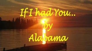 If I had you by Alabama