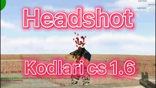 Headshot kodlari Counter strike 1.6