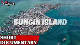 BUNGIN ISLAND: The most densely populated island in The World | Cinematic Documentary Video