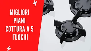 ✅ Migliori Piani Cottura A 5 Fuochi - (Top 5)