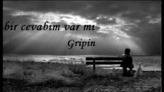 Gripin- Bir cevabım var mı? (2012)