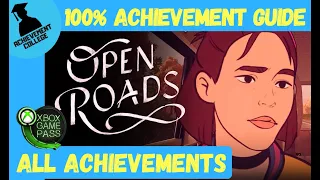 Open Roads 100% Achievement Guide