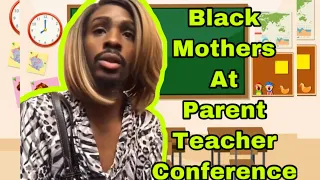 Black Mothers At Parent Teacher Conference